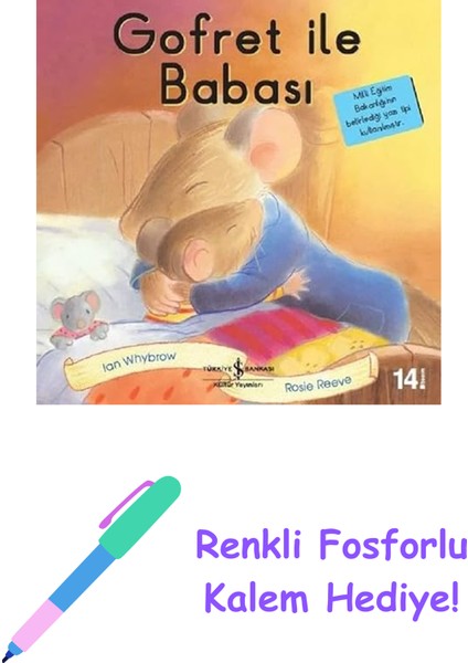 Gofret ile Babası + Renkli Fosforlu Kalem