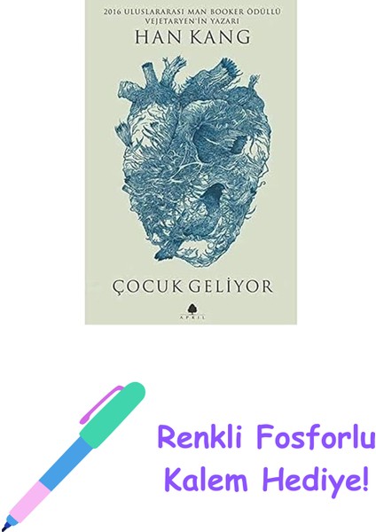 Çocuk Geliyor: 2016 Uluslararası Man Booker Ödüllü Vejetaryen'in Yazarı Han Kang'dan Çocuk Geliyor. + Renkli Fosforlu Kalem