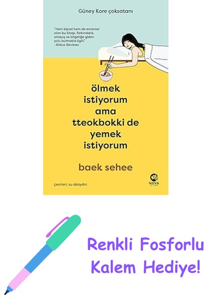 Ölmek Istiyorum Ama Tteokbokki De Yemek Istiyorum + Renkli Fosforlu Kalem