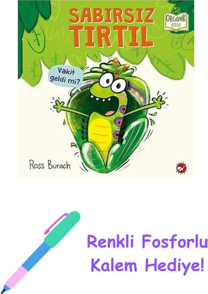 Sabırsız Tırtıl (Ciltli) + Renkli Fosforlu Kalem