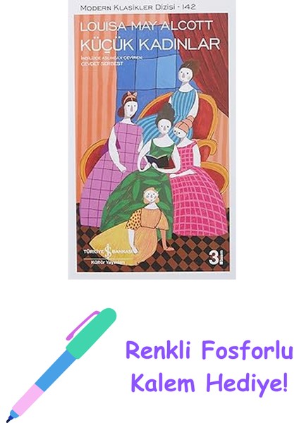 Küçük Kadınlar + Renkli Fosforlu Kalem