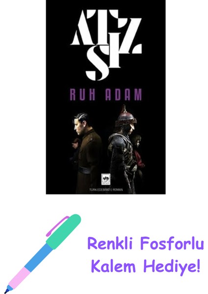 Ruh Adam + Renkli Fosforlu Kalem
