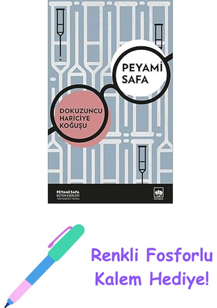 Dokuzuncu Hariciye Koğuşu + Renkli Fosforlu Kalem