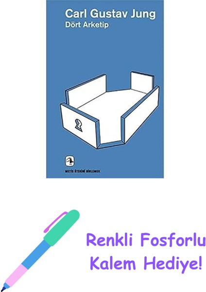 Dört Arketip + Renkli Fosforlu Kalem