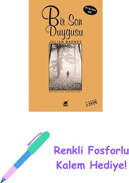 Bir Son Duygusu: 2011 Man Booker Ödülü + Renkli Fosforlu Kalem