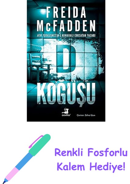 D Koğuşu + Renkli Fosforlu Kalem