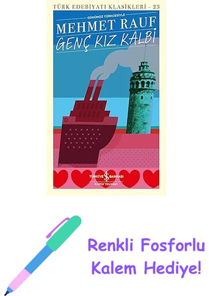 Genç Kız Kalbi + Renkli Fosforlu Kalem