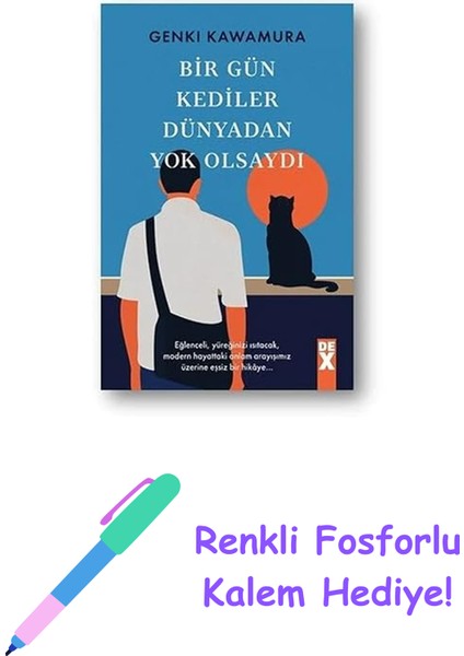Bir Gün Kediler Dünyadan Yok Olsaydı + Renkli Fosforlu Kalem