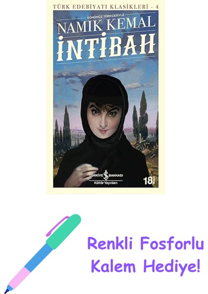 Intibah - Günümüz Türkçesiyle: Türk Edebiyatı Klasikleri - 4 + Renkli Fosforlu Kalem