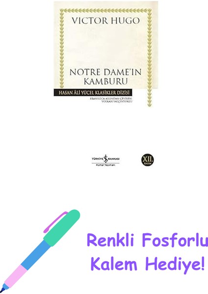 Notre Dame'ın Kamburu: Hasan Ali Yücel Klasikleri + Renkli Fosforlu Kalem