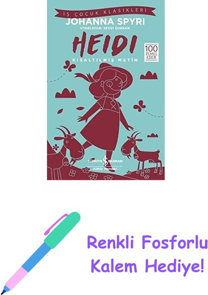 Heidi: Kısaltılmış Metin + Renkli Fosforlu Kalem