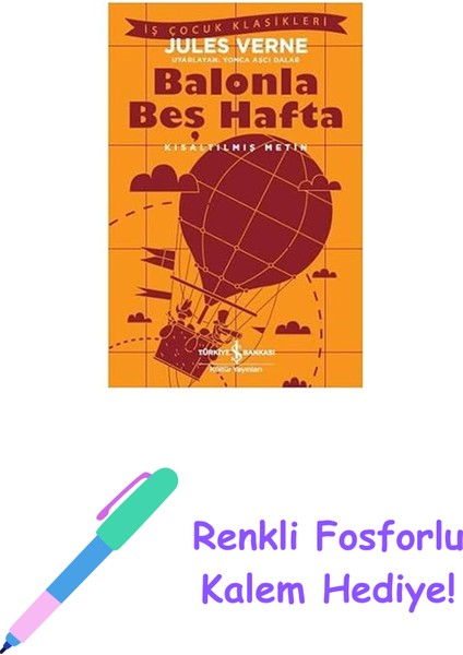 Balonla Beş Hafta: Kısaltılmış Metin + Renkli Fosforlu Kalem