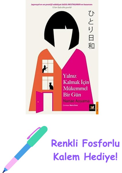 Yalnız Kalmak Için Mükemmel Bir Gün + Renkli Fosforlu Kalem