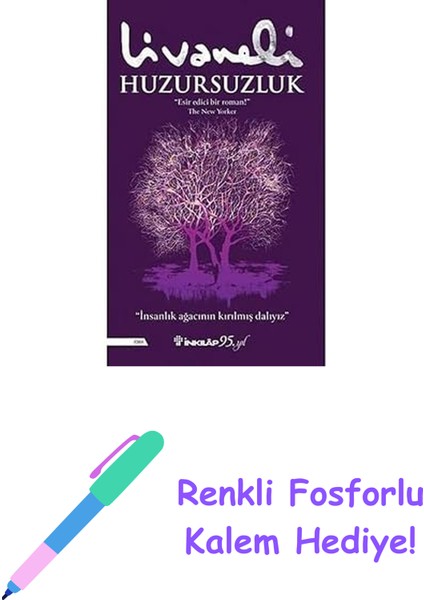 Huzursuzluk + Renkli Fosforlu Kalem