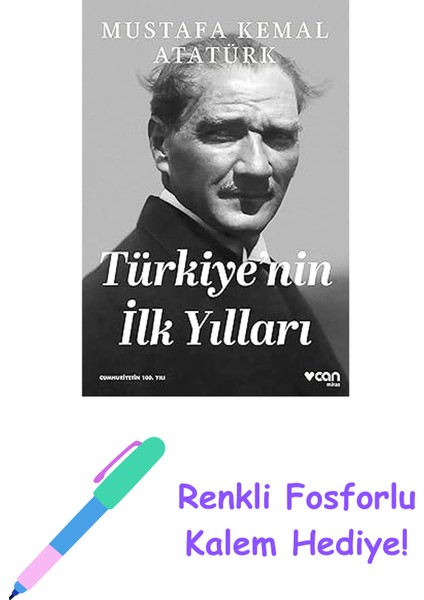 Türkiye'nin Ilk Yılları + Renkli Fosforlu Kalem