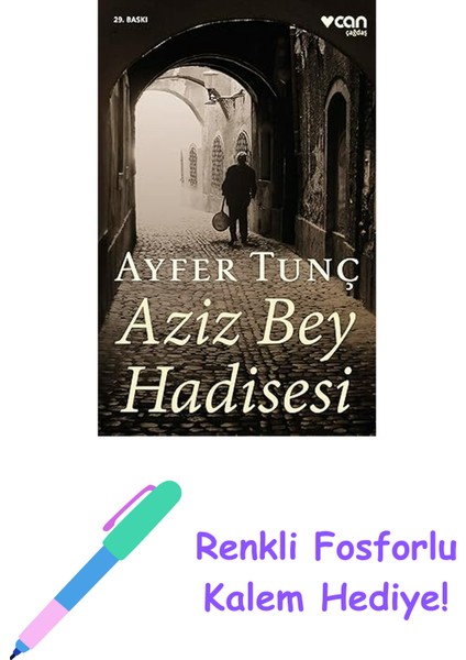 Aziz Bey Hadisesi + Renkli Fosforlu Kalem