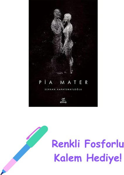 Pia Mater + Renkli Fosforlu Kalem