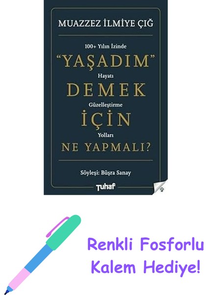 Yaşadım Demek Için Ne Yapmalı? + Renkli Fosforlu Kalem