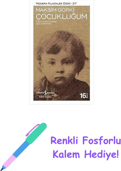 Çocukluğum: Modern Klasikler Serisi + Renkli Fosforlu Kalem