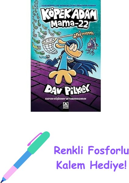 Köpek Adam 8 - Mama 22 + Renkli Fosforlu Kalem