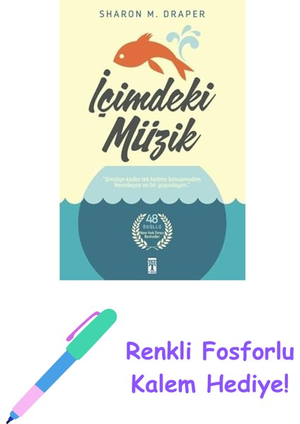Içimdeki Müzik: "şimdiye Kadar Tek Kelime Konuşmadım. Neredeyse On Bir Yaşındayım." + Renkli Fosforlu Kalem