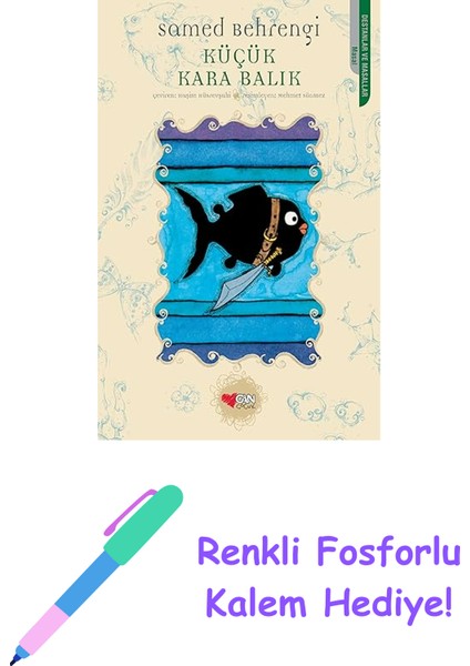 Küçük Kara Balık + Renkli Fosforlu Kalem