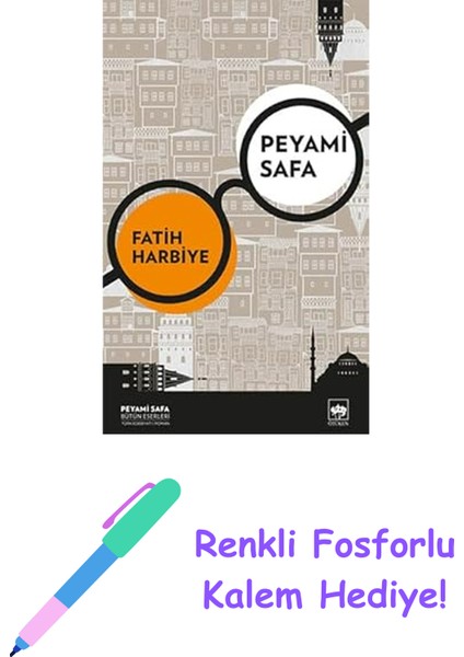 Fatih Harbiye + Renkli Fosforlu Kalem