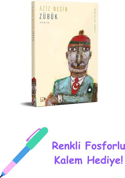 Zübük: Kağnı Gölgesindeki It + Renkli Fosforlu Kalem