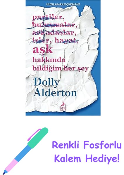 Aşk Hakkında Bildiğim Her Şey + Renkli Fosforlu Kalem