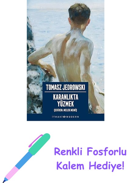 Karanlıkta Yüzmek + Renkli Fosforlu Kalem