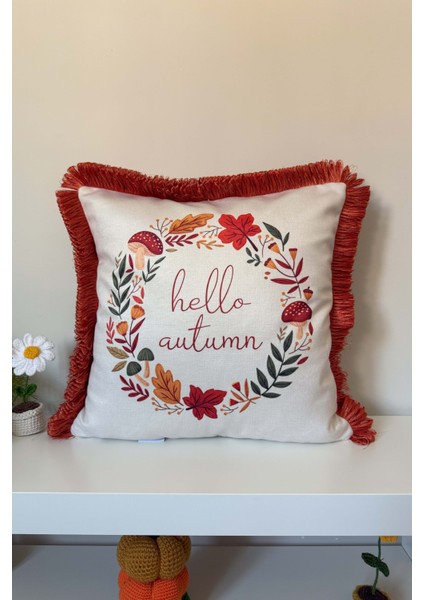 Hello Autumn Saçaklı Sonbahar Kırlent Kılıfı 3D Punch Nakış Efekt Dijital Baskılı 43X43CM