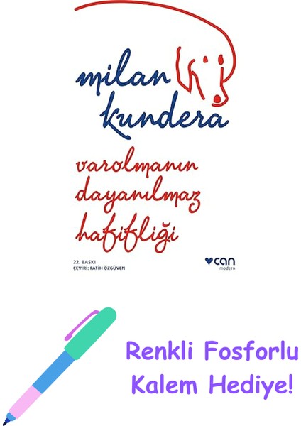 Varolmanın Dayanılmaz Hafifliği + Renkli Fosforlu Kalem