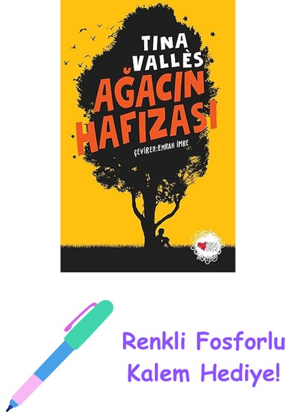 Ağacın Hafızası + Renkli Fosforlu Kalem