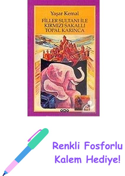 Filler Sultanı ile Kırmızı Sakallı Topal Karınca + Renkli Fosforlu Kalem