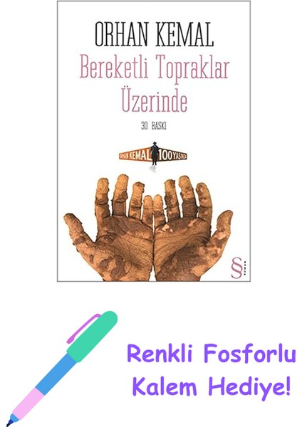 Bereketli Topraklar Üzerinde + Renkli Fosforlu Kalem