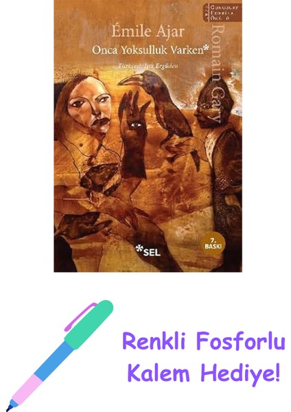 Onca Yoksulluk Varken + Renkli Fosforlu Kalem