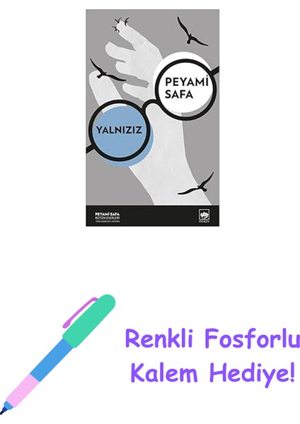 Yalnızız + Renkli Fosforlu Kalem