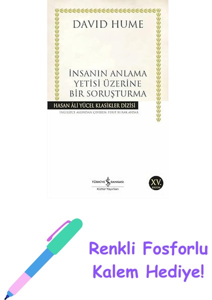 Insanın Anlama Yetisi Üzerine Bir Soruşturma + Renkli Fosforlu Kalem