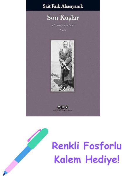 Son Kuşlar + Renkli Fosforlu Kalem