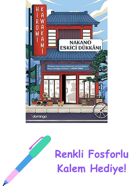 Nakano Eskici Dükkanı + Renkli Fosforlu Kalem