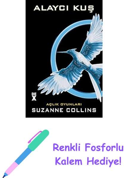 Alaycı Kuş: Açlık Oyunları 3 + Renkli Fosforlu Kalem