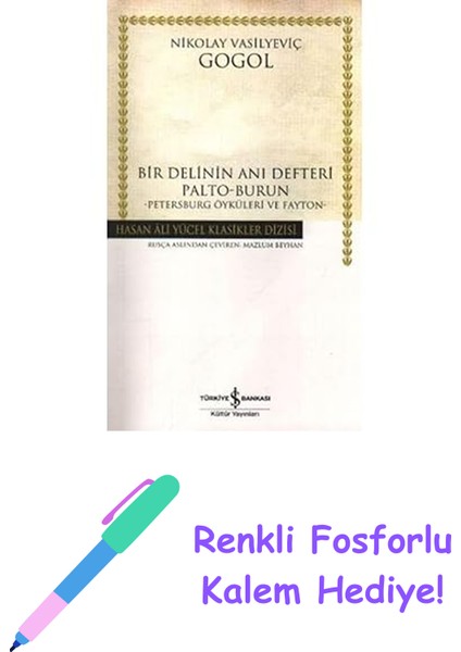 Bir Delinin Anı Defteri: Palto-Burun-Petersburg Öyküleri ve Fayton + Renkli Fosforlu Kalem