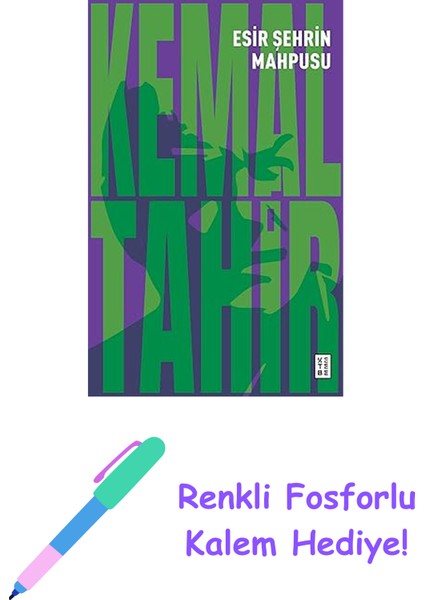 Esir Şehrin Mahpusu + Renkli Fosforlu Kalem