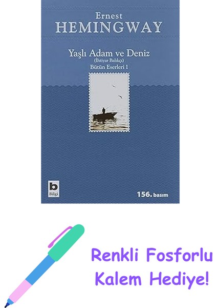 Yaşlı Adam ve Deniz: Bütün Eserleri 1 + Renkli Fosforlu Kalem