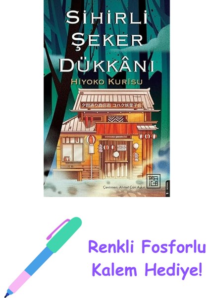 Sihirli Şeker Dükkanı + Renkli Fosforlu Kalem