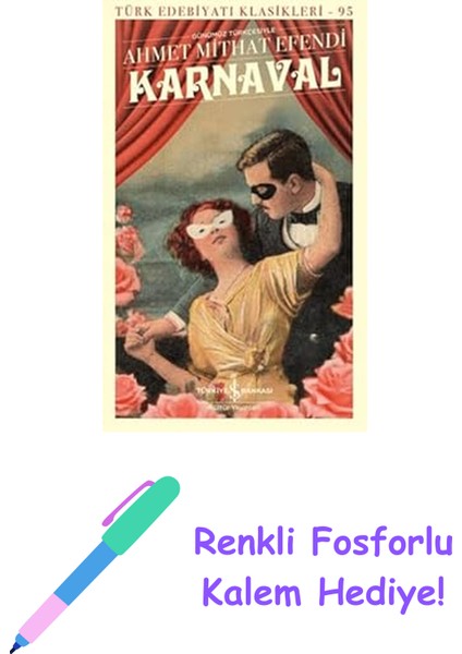 Karnaval + Renkli Fosforlu Kalem
