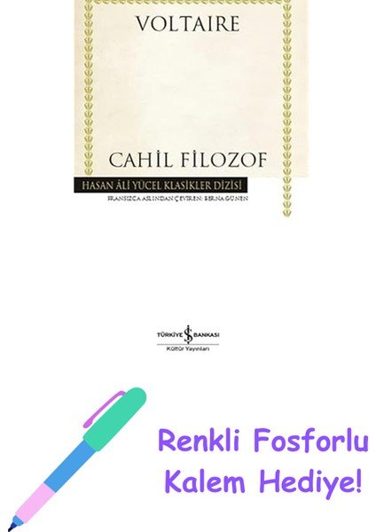 Cahil Filozof + Renkli Fosforlu Kalem