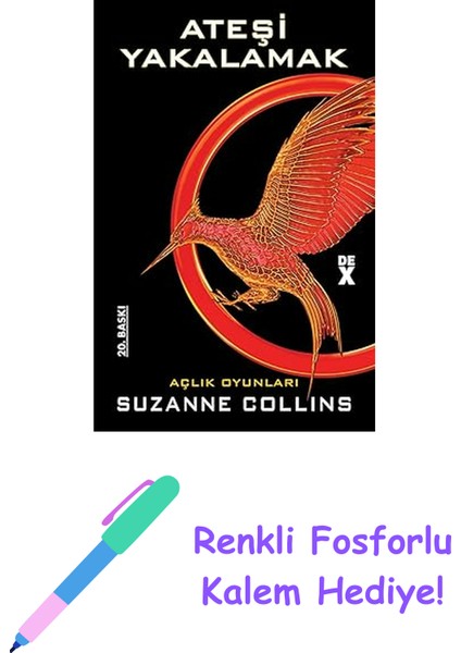 Açlık Oyunları 2 - Ateşi Yakalamak + Renkli Fosforlu Kalem