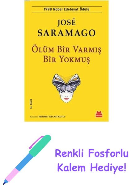 Ölüm Bir Varmış Bir Yokmuş: 1998 Nobel Edebiyat Ödülü + Renkli Fosforlu Kalem