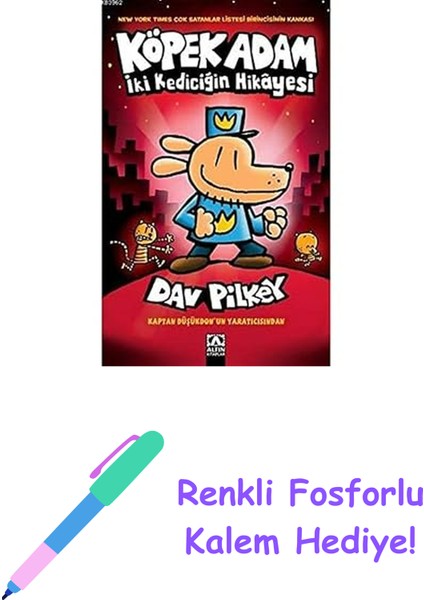 Köpek Adam- Iki Kediciğin Hikayesi: Dog Man A Tale Of Two Kitties + Renkli Fosforlu Kalem